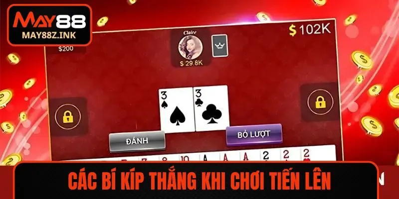 Các bí kíp thắng khi chơi tiến lên