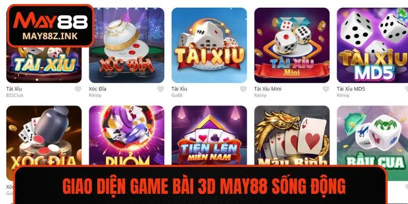 Game bài 3D MAY88 giao diện sống động