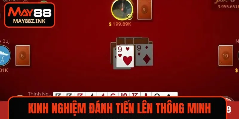 Kinh nghiệm đánh tiến lên thông minh