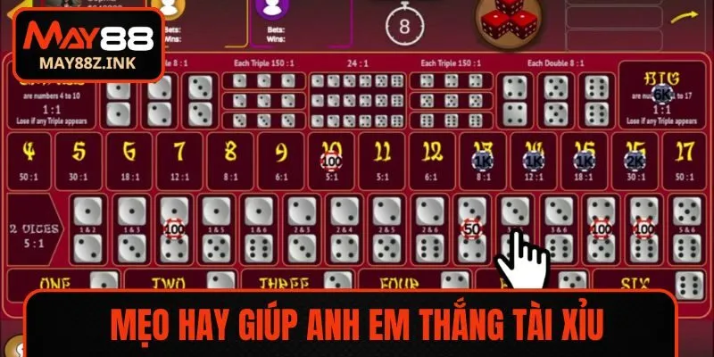 Mẹo hay giúp anh em thắng tài xỉu